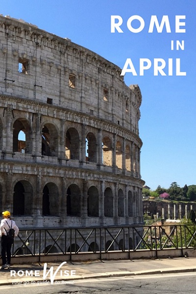 Rome in April 2024 - Top tips to plan your trip! | Romewise