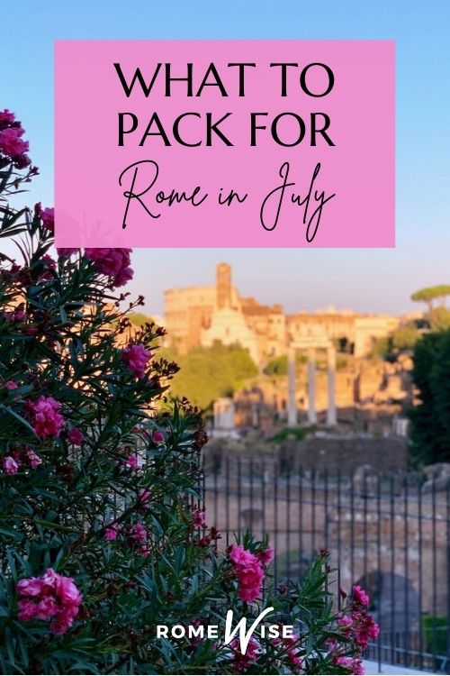 Packing For Rome In July How To Dress Romewise